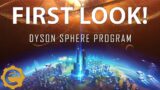 Dyson Sphere Program | First Look and Gameplay!