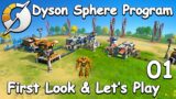 Dyson Sphere Program Game – First Look and Let's Play – Satisfactory with Galactic Logistics