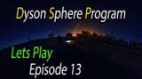 Dyson Sphere Program  Lets Play  13 | Yellow Matrix Production