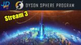 Dyson Sphere Program Live Stream3 Wrapping our world in belts and the Informatation Matrix