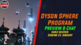 Dyson Sphere Program Preview! Early Access Coming January 21, 2021!