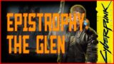 EPISTROPHY: THE GLEN – CYBERPUNK 2077