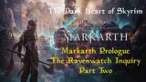 ESO The Dark Heart of Skyrim: Markarth Prologue – The Ravenwatch Inquiry – Part Two