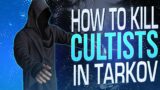 EVERYTHING YOU NEED TO KNOW TO KILL THE NEW CULTISTS IN 12.9 – Escape from Tarkov
