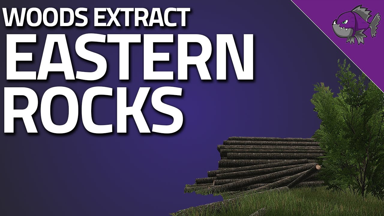 Eastern Rocks - Woods Extract Guide - Escape From Tarkov - Game videos