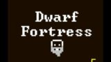 Elves Ahoy! Dwarf Fortress – Episode 5