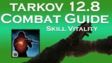 Escape From Tarkov BASICS TO COMBAT Guide – Skill: Vitality