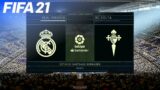 FIFA 21 – Real Madrid vs. Celta de Vigo | Next-Gen on PS5