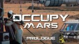 First Look – Occupy Mars (demo) (12-16-20)