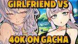 GIRLFRIEND VS | 40K ON GACHA | GENSHIN IMPACT FUNNY MOMENTS PART 99