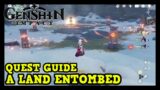 Genshin Impact A Land Entombed World Quest Guide (Puzzle Solution & How to Complete)