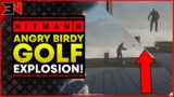 HITMAN 3 – ANGRY BIRDY ASSASSINATION GUIDE – ON TOP OF THE WORLD – EXPLOSIVE GOLF BALL CARL INGRAM