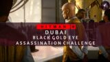 HITMAN 3 | Dubai | Black Gold Eye | Assassination Challenge | Walkthrough