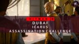 HITMAN 3 | Dubai | Icarus I Assassination Challenge | Walkthrough