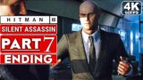 HITMAN 3 ENDING Gameplay Walkthrough Part 7 Silent Assassin [4K 60FPS PC] No Commentary (FULL GAME)