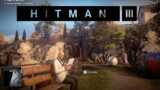 HITMAN 3 FIRST GAMEPLAY | Hitman (2021)