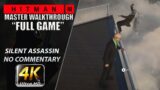 HITMAN 3 | Full Game | [Master Difficulty] Silent Assassin | No Commentary