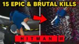 HITMAN 3 – Funny Brutal & Epic Kills Compilation #1