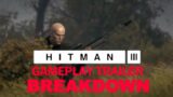HITMAN 3 Gameplay Trailer Breakdown (+ Chongqing Breakdown) | HITMAN 3 News