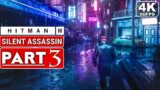 HITMAN 3 Gameplay Walkthrough Part 3 – Silent Assassin [4K 60FPS PC] – No Commentary (FULL GAME)