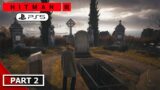 HITMAN 3 PS5 Gameplay Mission 2 – Death in the Family (Thornbridge Manor) w/ All Mission Stories