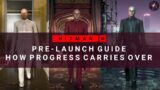 HITMAN 3 Pre-Launch Guide | How Progression Carryover Works