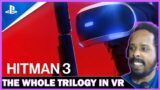 HITMAN 3 – SANDBOX VR (PSVR) Reaction | The Whole Trilogy in VR!?