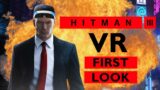 HITMAN 3 VR FIRST LOOK! | PS4 PSVR Gameplay