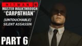 HITMAN 3 Walkthrough Part 6 FINALE [Master Difficulty] Mission #6"Untouchable" Silent Assassin