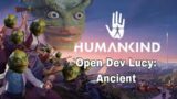 HUMANKIND Open Dev Lucy: Ancient Era