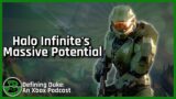 Halo Infinite's Massive Potential ft. ChrisRayGun | Defining Duke: An Xbox Podcast, Episode 3