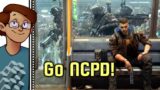 Highlight: Go NCPD! (Cyberpunk 2077)