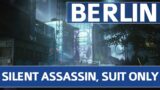 Hitman 3 Berlin (Germany) – Silent Assassin, Suit Only Walkthrough (Apex Predator)