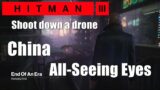 Hitman 3 Chongqing (China) All-Seeing Eyes – Shoot down a drone