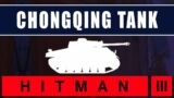 Hitman 3 Chongqing toy tank – China tank location