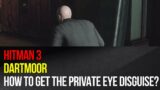 Hitman 3 – Dartmoor – How to get the private eye disguise?