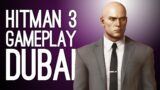 Hitman 3 First Gameplay – DUBAI DOUBLE KILL – Let's Play Hitman 3