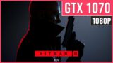 Hitman 3 – GTX 1070 – Ultra Settings – 1080p