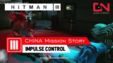 Hitman 3 Homeless Shelter Entrance – Chongqing Impulse Control Story Mission China Walkthrough