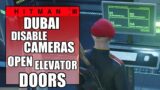 Hitman 3 – How to Disable Cameras & Open Elevator Doors (How the Mighty Fall) – Dubai