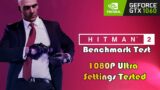 Hitman 3 Hype | GTX 1060 ~ Hitman 2 Benchmark Test | 1080P Ultra Settings Tested