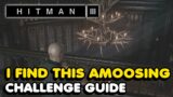 Hitman 3 – I Find This Amoosing Challenge Guide