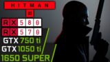 Hitman 3 / III | GTX 1050 ti | RX 570 | 1650 SUPER | RX 580 | 750 ti | PC Performance