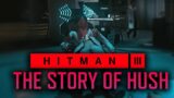 Hitman 3 – Killing Hush with Your Mind //  The Secret Lore of Mind Control