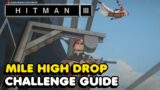 Hitman 3 – Mile High Drop Challenge Guide In Dubai (On Top Of The World)