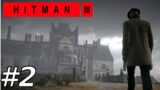 Hitman 3:  Mission 2 (Death In The Family) Walkthrough Gameplay