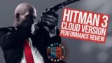 Hitman 3 Nintendo Switch Review – Cloud Version Performance