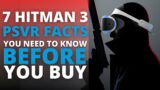 Hitman 3 PSVR – 7 Things You Need to Know | Pure Play TV