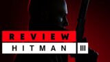 Hitman 3 Review – Another Hit, Man