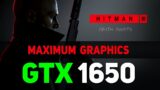 Hitman 3 Test on GTX 1650 – Maximum Graphics 1080p